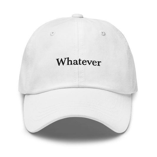 Whatever Baseball Cap