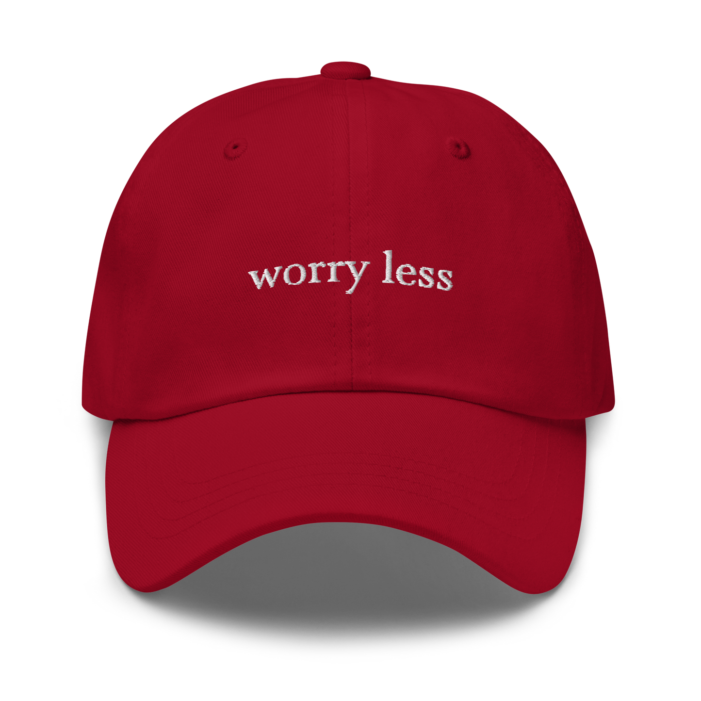 Worry Less Dad Hat Cap