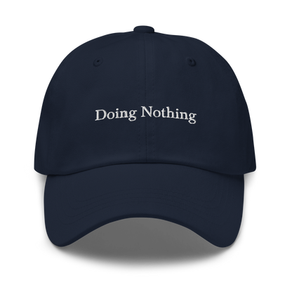 Doing Nothing Baseball Cap