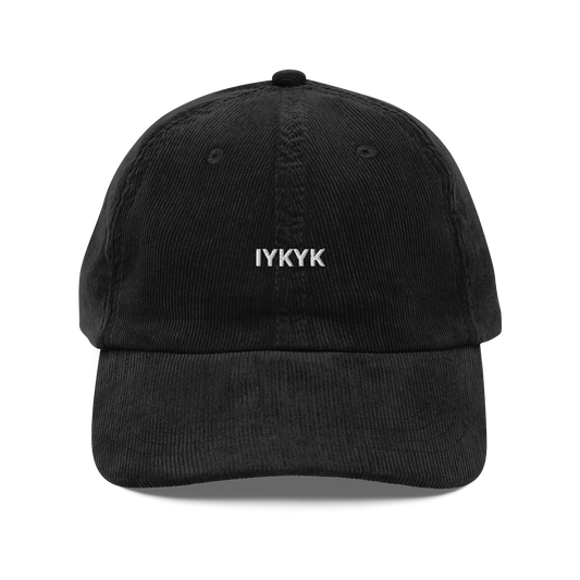 IYKYK Corduroy Hat