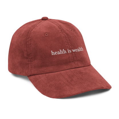 Health Is Wealth Corduroy Hat