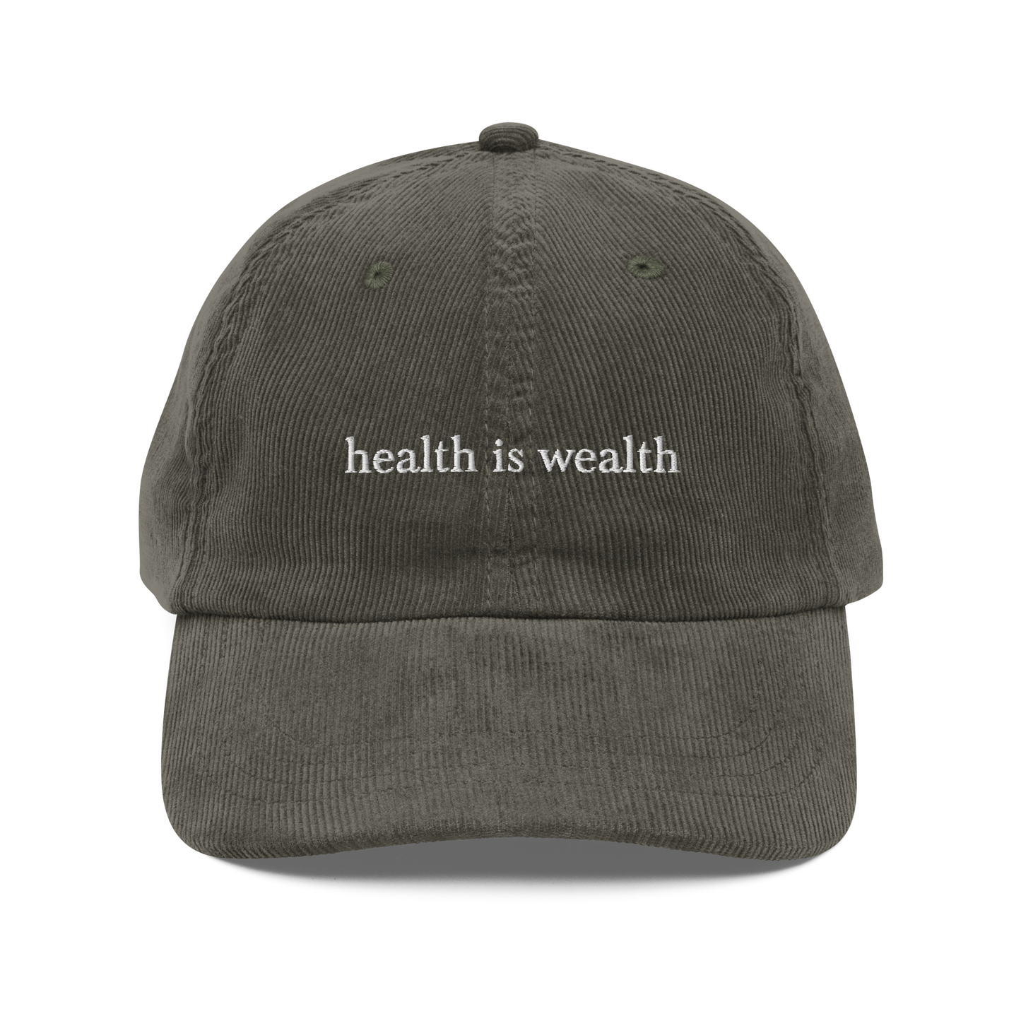 Health Is Wealth Corduroy Hat