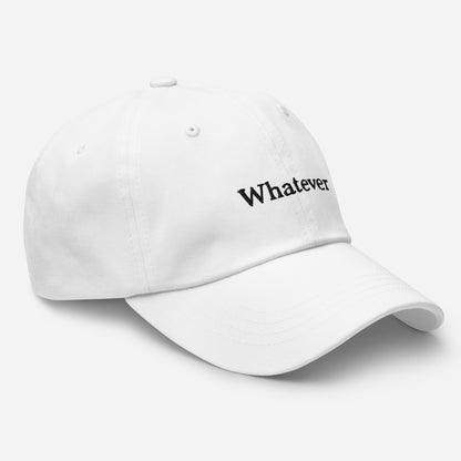 Whatever Baseball Cap